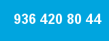 936 420 80 44